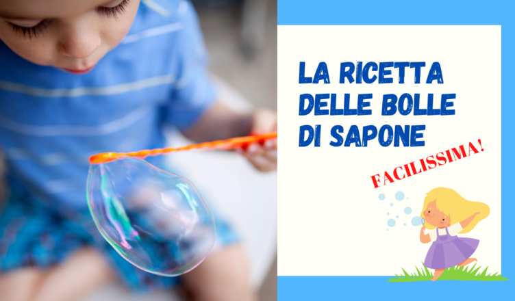 La ricetta delle bolle di sapone