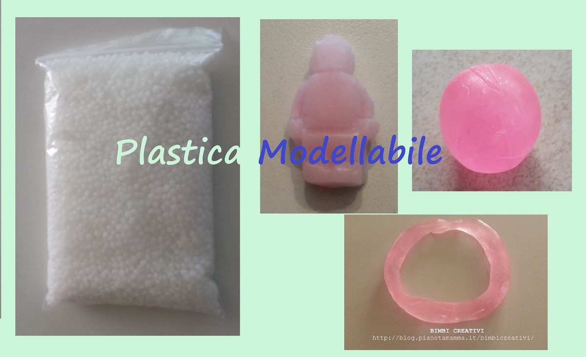 Plastica Modellabile: cos'è e come si usa